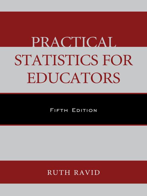 Title details for Practical Statistics for Educators by Ruth Ravid - Available